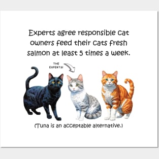 Experts agree responsible cat owners feed their cats fresh salmon at least 5 times a week - funny watercolour cat design Posters and Art